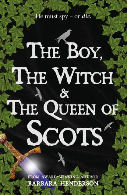 The Boy The Witch & The Queen of Scots