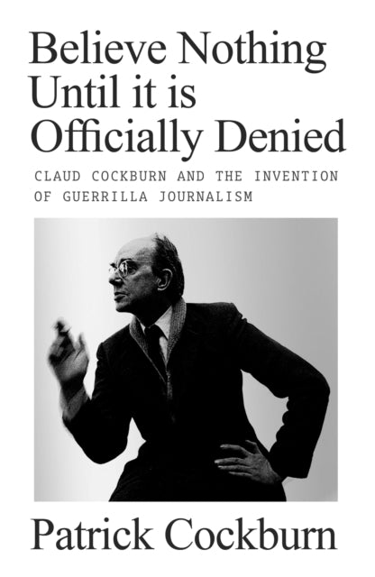 Believe Nothing Until It Is Officially Denied