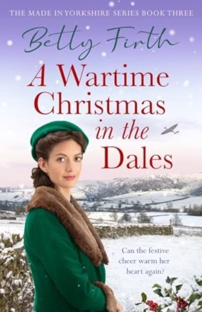 A Wartime Christmas In The Dales