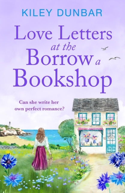 Love Letters At The Borrow A Bookshopa Cosy Uplifting Roman