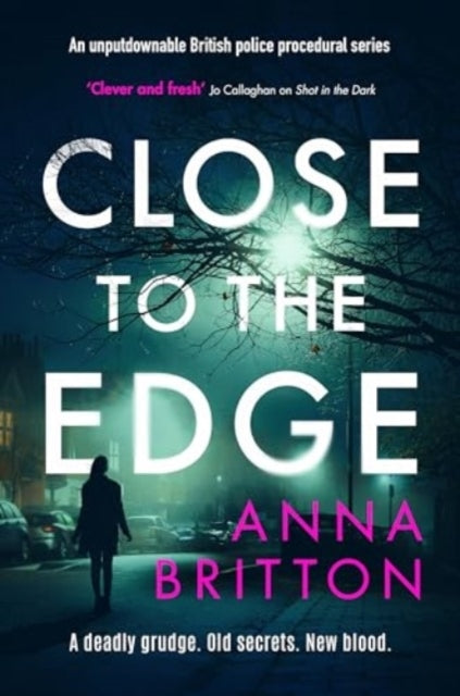 Close To The Edgean Unputdownable British Police Procedural
