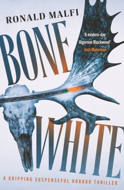 Bone Whitea Gripping Suspenseful Horror Thriller
