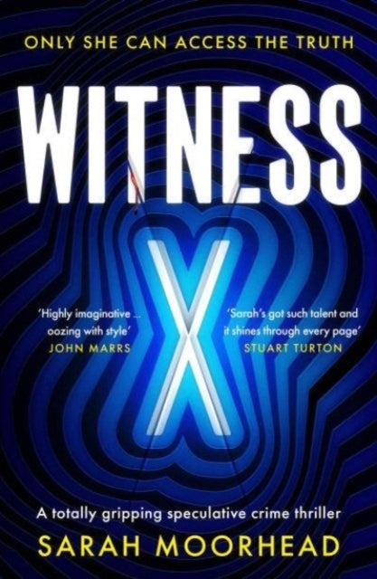 Witness Xa Totally Gripping Speculative Crime Thriller