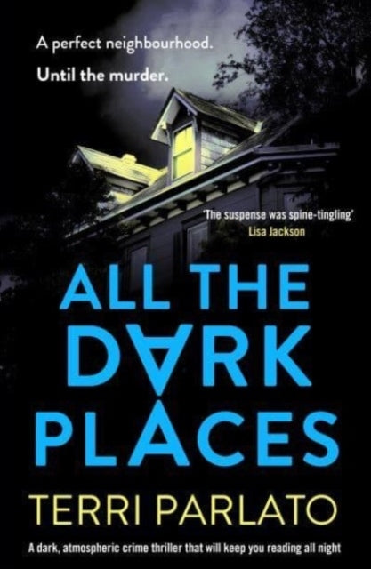 All The Dark Placesa Twisty Read-In-One-Sitting Unputdowna