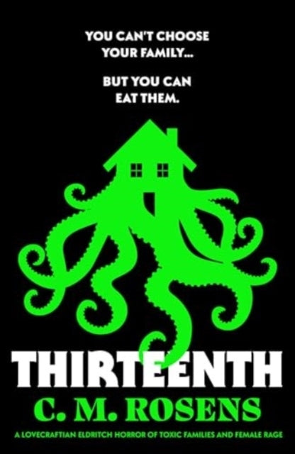 Thirteentha Lovecraftian Eldritch Horror of Toxic Families A