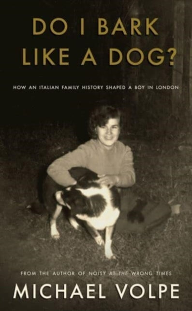 Do I Bark Like A Dog?How An Italian Family History Shaped A