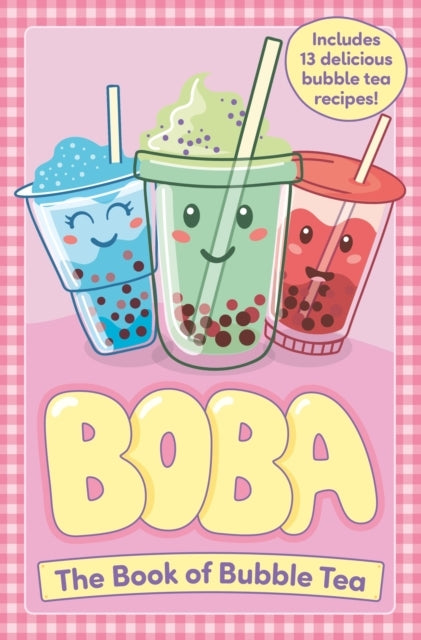 Boba the Book of Bubble Tea