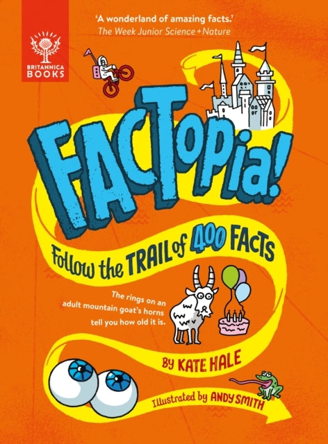 Factopia!Follow The Trail of 400 Facts [Britannica]