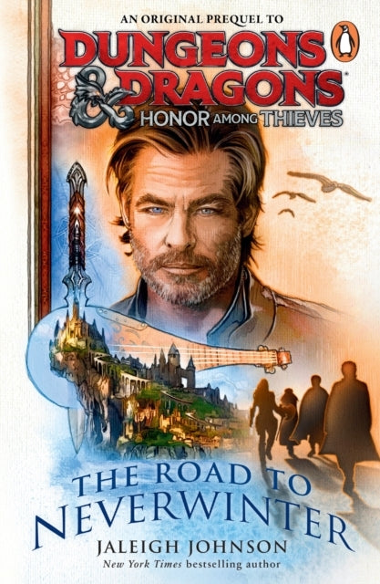 Dungeons & Dragons: Honor Among Thieves: the Road to Neverwi