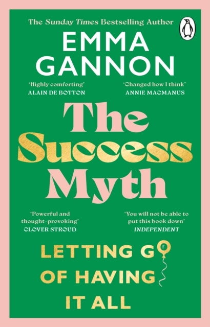 The Success Mythletting Go of Having It All