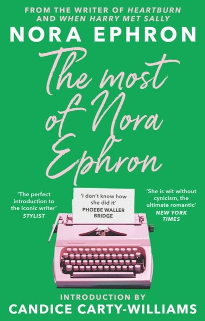 The Most of Nora Ephronthe Ultimate Anthology of Essays Art