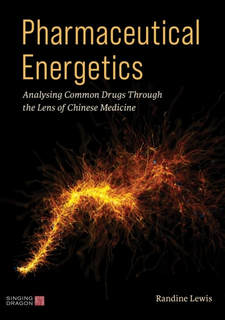 Pharmaceutical Energeticsanalysing Common Drugs Through The