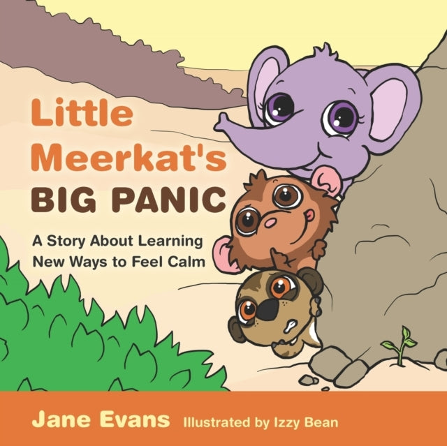 Little Meerkat'S Big Panica Story About Learning New Ways To