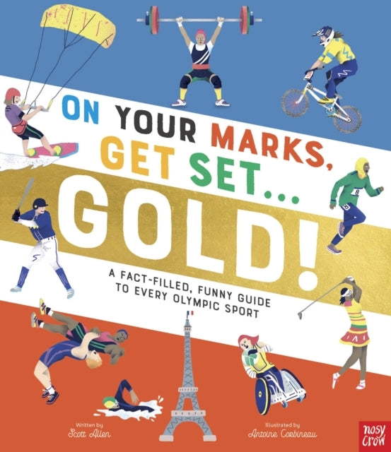On Your Marks Get Set Gold!A Fact-Filled Funny Guide To E