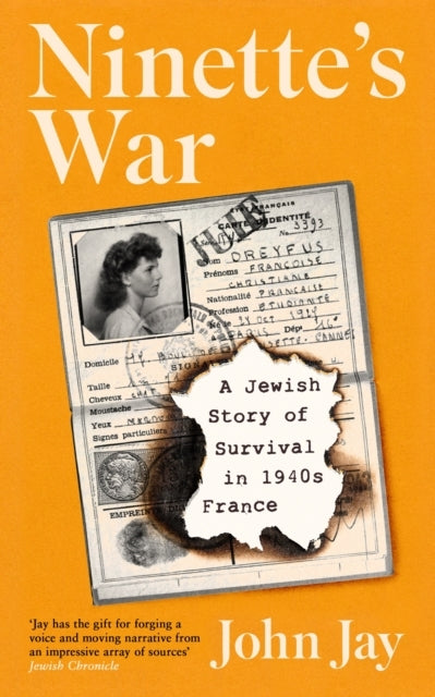 Ninette'S Wara Jewish Story Of Survival In 1940S France
