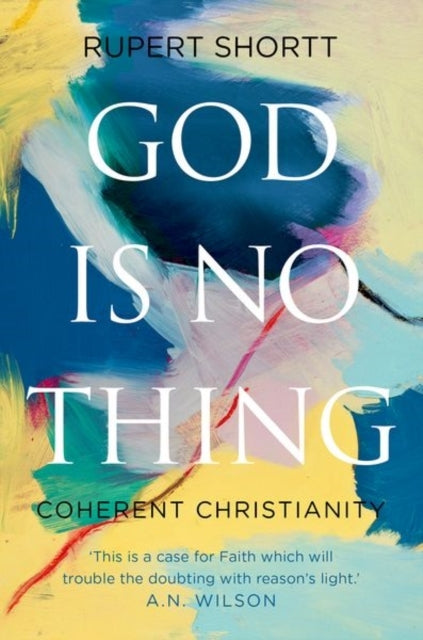 God Is No Thingcoherent Christianity