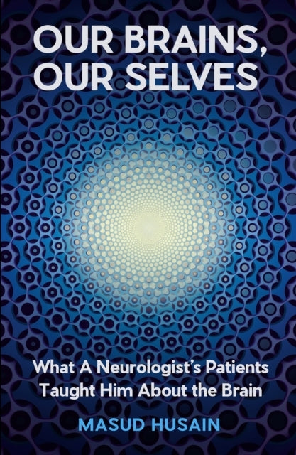 Our Brains Our Selves