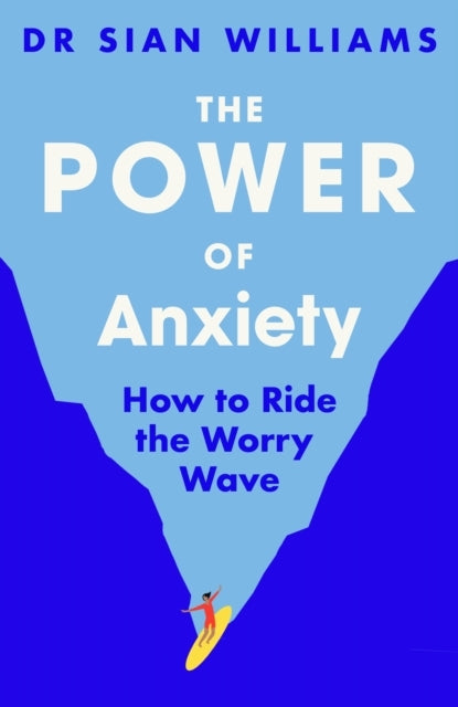 The Power of Anxiety