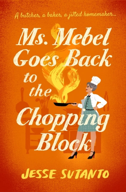 MS MEBEL GOES BACK TO THE CHOPPING BLOCK.