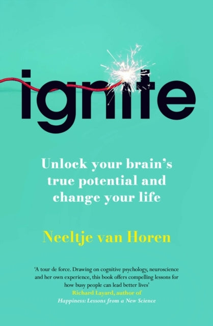 Igniteunlock Your Brain'S True Potential - And Change Your L