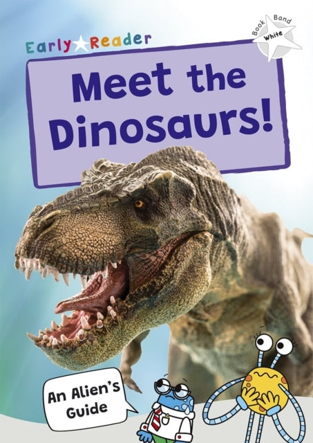Meet The Dinosaurs!(White Band)