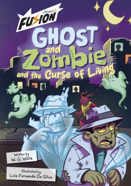 Ghost and Zombie and The Curse of Living