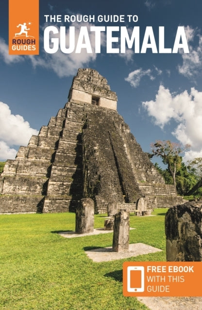 The Rough Guide to Guatemala Travel Guide With Ebook