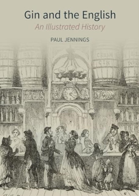 Gin and The Englishan Illustrated History