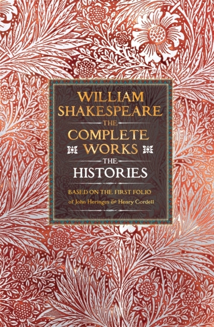 William Shakespeare Complete Works The Historiesbased On The