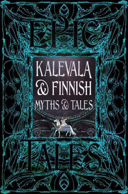 Kalevala & Finnish Myths & Tales