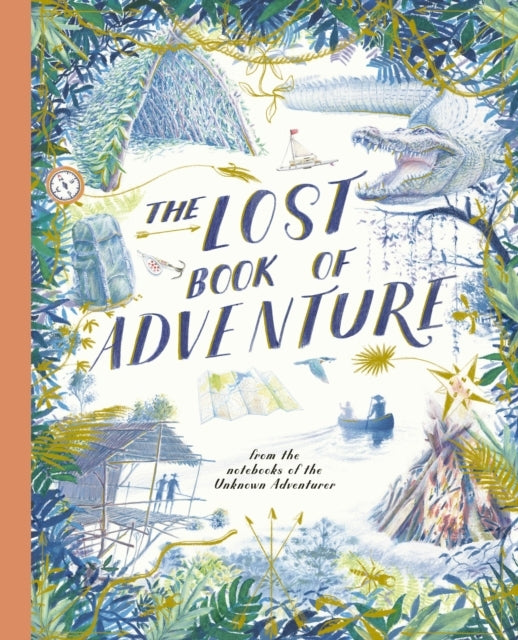 The Lost Book Of Adventurefrom The Notebooks Of The Unknown