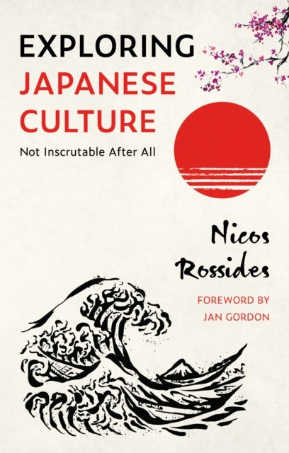 Exploring Japanese Culturenot Inscrutable After All