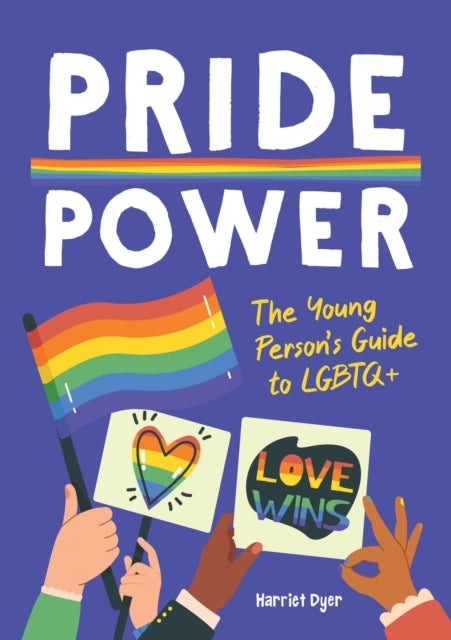 Pride Powerthe Young Person's Guide To Lgbtq+