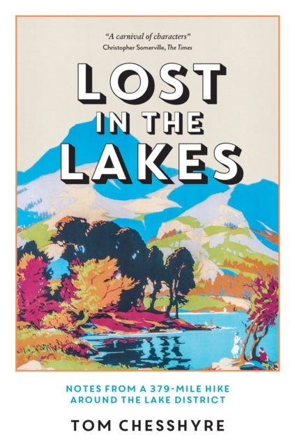 Lost In The Lakesnotes From A 379-Mile Hike Around The Lake