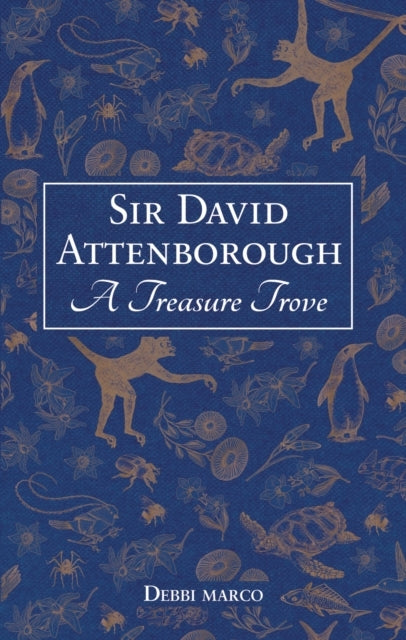 Sir David Attenborough: A Treasure Trove