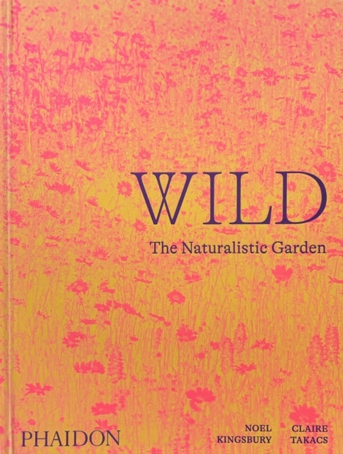 Wildthe Naturalistic Garden