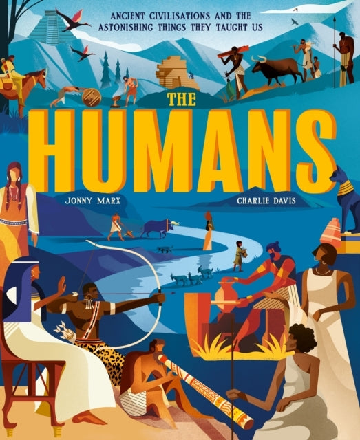 The Humansancient Civilisations and The Astonishing Things T