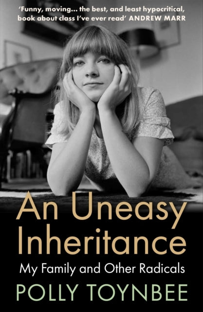 An Uneasy Inheritancemy Family and Other Radicals
