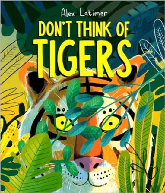 Don't Think Of Tigers