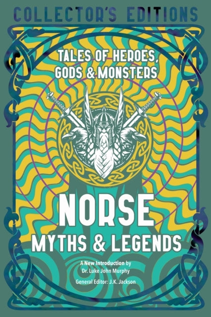 Norse Myths & Legendstales of Heroes Gods & Monsters