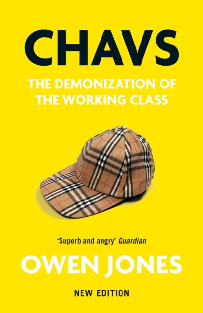 Chavsthe Demonization of The Working Class
