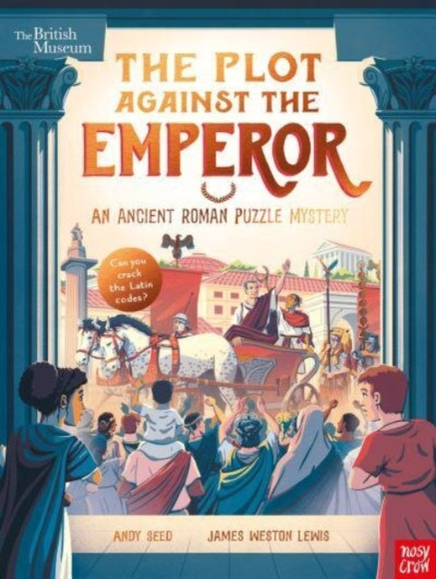 British Museum The Plot Against The Emperor (An Ancient Rom