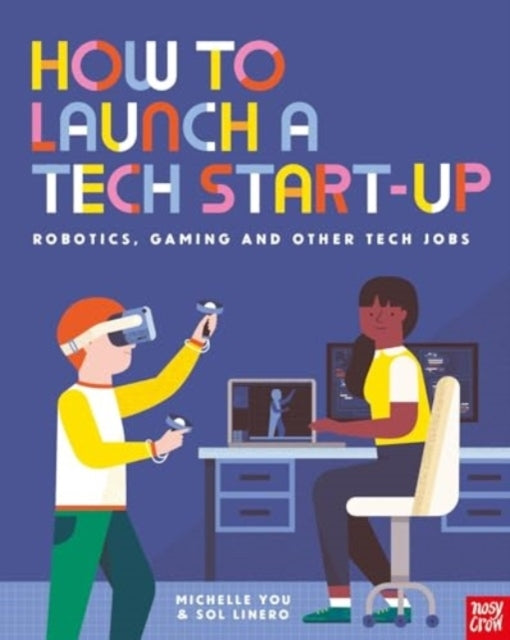 How To Launch A Tech Start-Up Robotics Gaming and Other Te