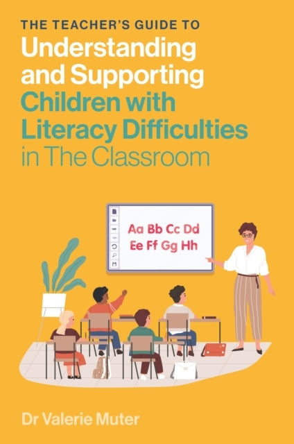 The Teacher's Guide To Understanding and Supporting Children