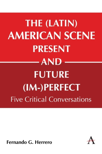 The Latin American Scene Present And Future Im-Perfectfive
