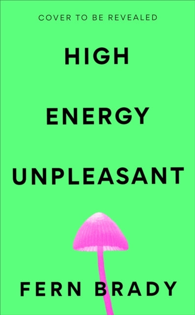 High Energy Unpleasant