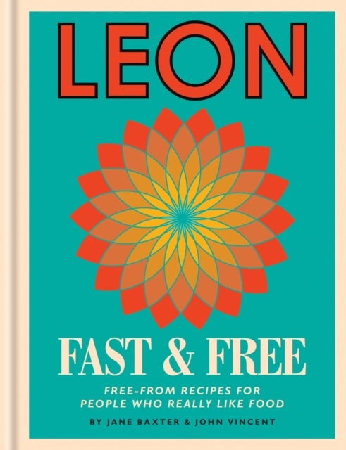 Leon Leon Fast & Freefree-From Recipes For People Who Reall