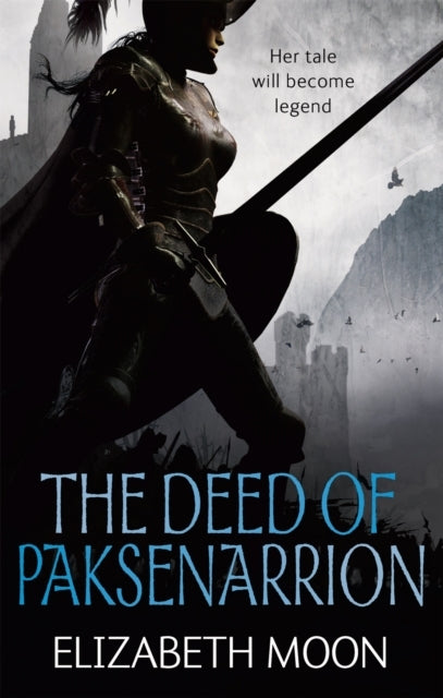 The Deed of Paksenarrionthe Deed of Paksenarrion Omnibus