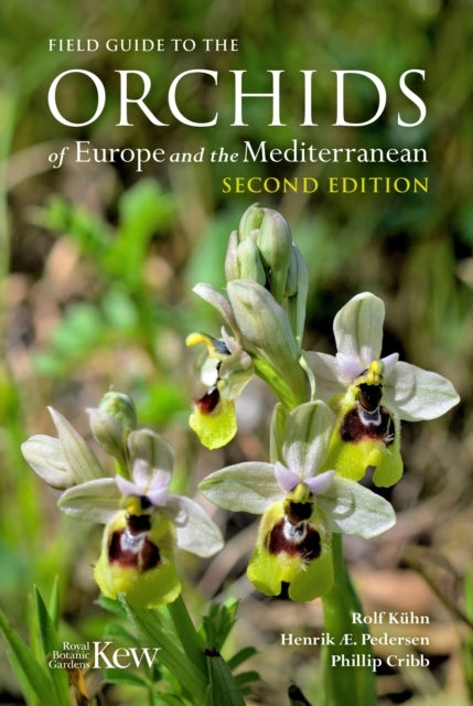 FIELD GUIDE TO THE ORCHIDS OF EUROPE AND THE MEDITERRANEAN SECOND EDITION.