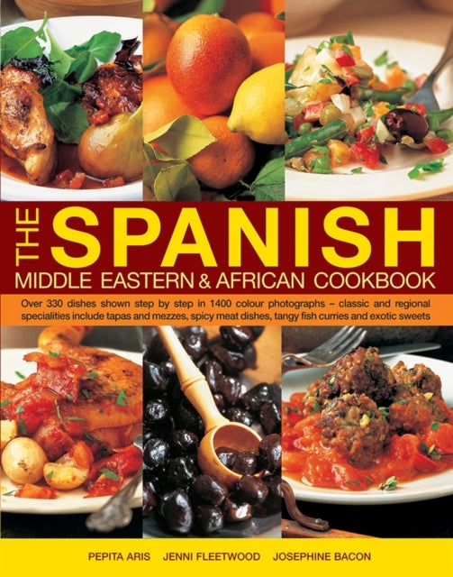 The SPANISH, MIDDLE EASTERN and AFRICAN COOKBOOK